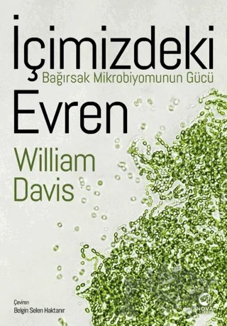 İçimizdeki Evren: Bağırsak Mikrobiyomunun Gücü – William Davis – Nova Kitap kitap kapağı