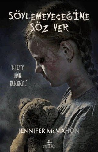 Söylemeyeceğine Söz Ver – Jennifer McMahon – Ephesus Yayınları kitap kapağı