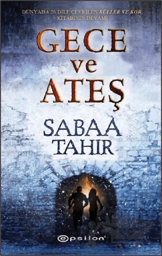 Kor 2 - Gece ve Ateş – Sabaa Tahir – Epsilon Yayınevi kitap kapağı