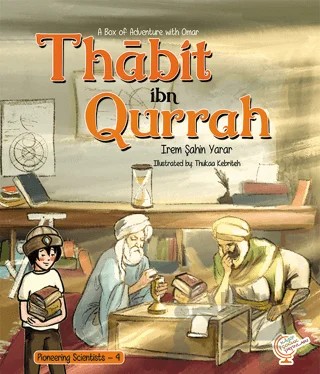 A Box of Adventure with Omar: Thabit ibn Qurrah – İrem Şahin Yarar – Kaşif Çocuk Yayınları kitap kapağı