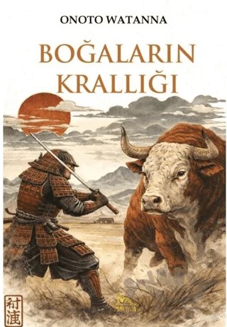 Boğaların Krallığı – Onoto Watanna – Sarmal Kitabevi kitap kapağı