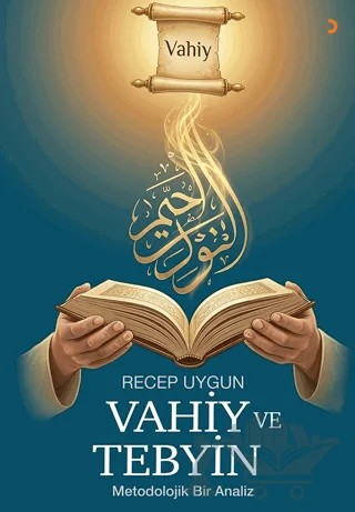 Vahiy ve Tebyin – Recep Uygun – Cinius Yayınları kitap kapağı