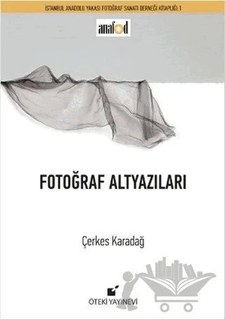 Fotoğraf Altyazıları – Çerkes Karadağ – Öteki Yayınevi kitap kapağı