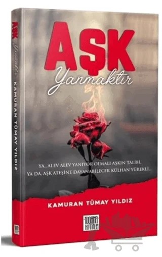 Aşk Yanmaktır – Kamuran Tümay Yıldız – Tugana Kitap kitap kapağı
