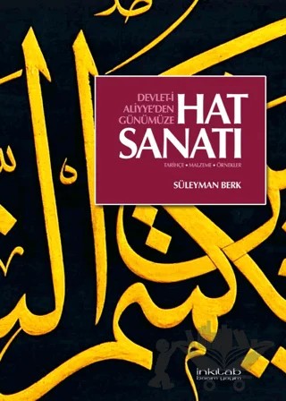 Devlet-i Aliyye’den Günümüze Hat Sanatı – Süleyman Berk – İnkılab Yayınları kitap kapağı