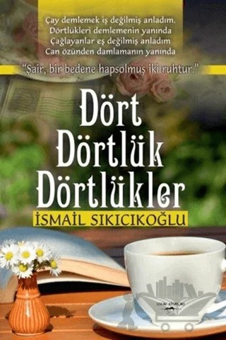 Dört Dörtlük Dörtlükler – İsmail Sıkıcıkoğlu – Sokak Kitapları Yayınları kitap kapağı