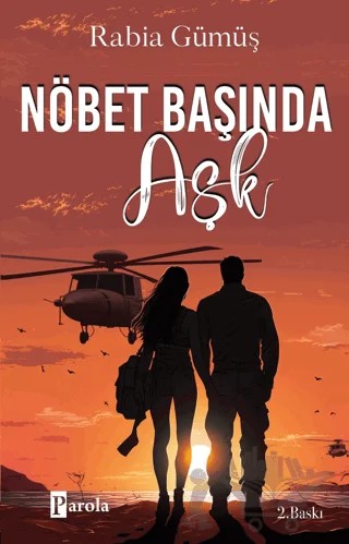 Nöbet Başında Aşk – Rabia Gümüş – Parola Yayınları kitap kapağı