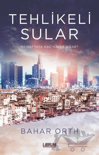 Tehlikeli Sular – Bahar Orth – Librum Kitap kitap kapağı