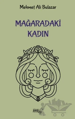 Mağaradaki Kadın – Mehmet Ali Bulazar – Sınırsız Kitap kitap kapağı