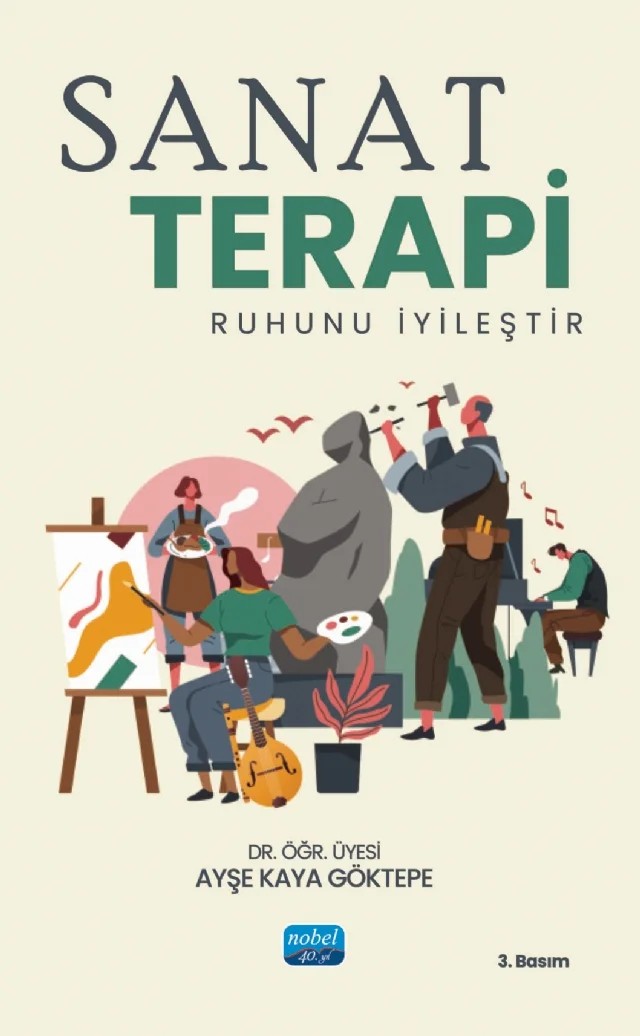 SANAT TERAPİ – Ayşe Kaya Göktepe – Nobel Akademik Yayıncılık kitap kapağı