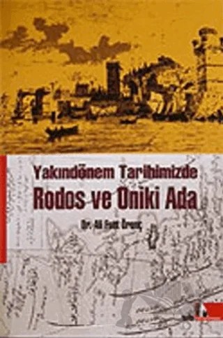 Rodos ve Oniki Ada Yakındönem Tarihimizde – Ali Fuat Örenç – Doğu Kütüphanesi kitap kapağı