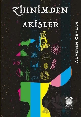 Zihnimden Akisler – Alperen Ceylan – KitapSaati Yayınları kitap kapağı