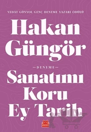Sanatımı Koru Ey Tarih – Hakan Güngör – Kırmızı Kedi Yayınevi kitap kapağı