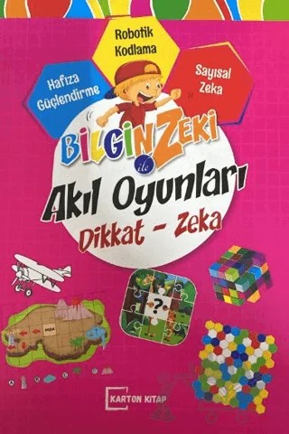 Bilgin Zeki ile Akıl Oyunları Dikkat Zeka - Pembe Seri – Kolektif – Karton Kitap kitap kapağı