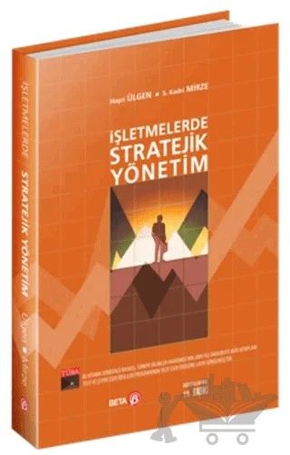 İşletmelerde Stratejik Yönetim – Hayri Ülgen, S. Kadri Mirze – Beta Yayınevi kitap kapağı
