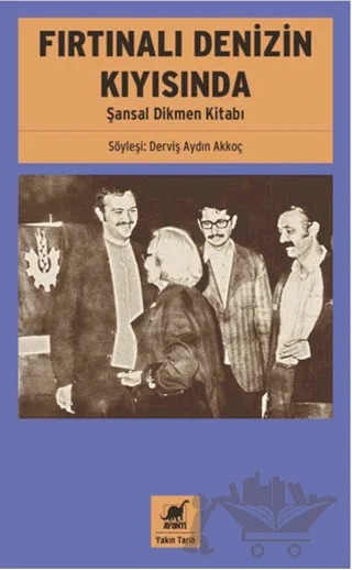 Fırtınalı Denizin Kıyısında - Şansal Dikmen Kitabı – Derviş Aydın Akkoç – Ayrıntı Yayınları kitap kapağı