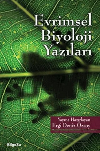 Evrimsel Biyoloji Yazıları – Ergi Deniz Özsoy – BilgeSu Yayıncılık kitap kapağı