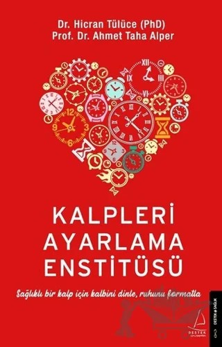 Kalpleri Ayarlama Enstitüsü – Ahmet Taha Alper, Hicran Tülüce – Destek Yayınları kitap kapağı