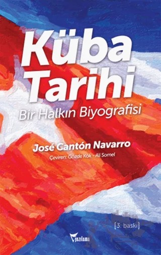 Küba Tarihi – Jose Canton Navarro – Yazılama Yayınevi kitap kapağı