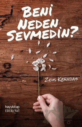Beni Neden Sevmedin? – Zeus Kabadayı – Hayykitap kitap kapağı