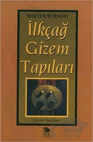 İlkçağ Gizem Tapıları – Walter Burkert – İmge Kitabevi Yayınları kitap kapağı