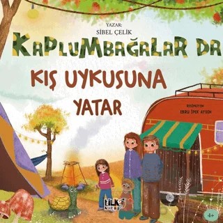 Kaplumbağalar da Kış Uykusuna Yatar – Sibel Çelik – Tilki Kitap kitap kapağı