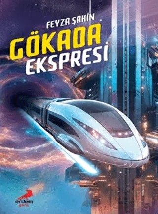 Gökada Ekspresi – Feyza Şahin – Erdem Çocuk kitap kapağı