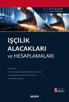 İşçilik Alacakları ve Hesaplamaları – Haluk Hadi Sümer, Hasan Kayırgan – Seçkin Yayıncılık kitap kapağı