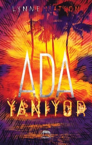 Ada Yanıyor – Lynne Matson – Yabancı Yayınları kitap kapağı
