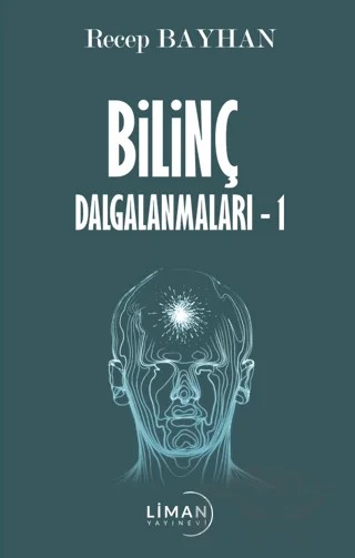 Bilinç Dalgalanmaları -1 – Recep Bayhan – Liman Yayınevi kitap kapağı
