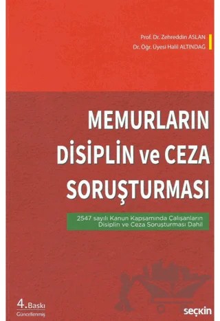 Memurların Disiplin ve Ceza Soruşturması – Zehreddin Aslan, Halil Altındağ – Seçkin Yayıncılık kitap kapağı