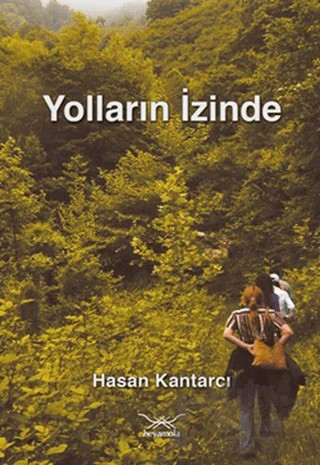 Yolların İzinde – Hasan Kantarcı – Heyamola Yayınları kitap kapağı