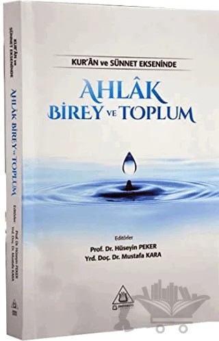 Ahlak Birey ve Toplum – Erkan Perşembe, Hüseyin Peker, Mustafa Kara, Mustafa Köylü, Salih Kesgin – Üniversite Yayınları kitap kapağı
