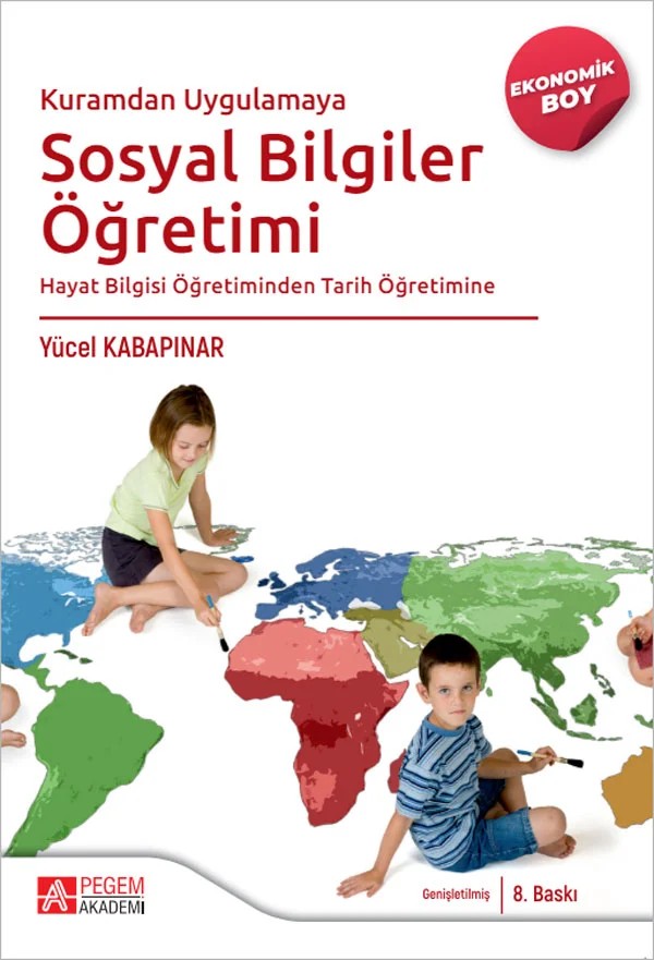 Kuramdan Uygulamaya Sosyal Bilgiler Öğretimi Hayat Bilgisi Öğretiminden Tarih Öğretimine-(Ekonomik B – (Ekonomik B – Pegem Akademi Yayıncılık kitap kapağı