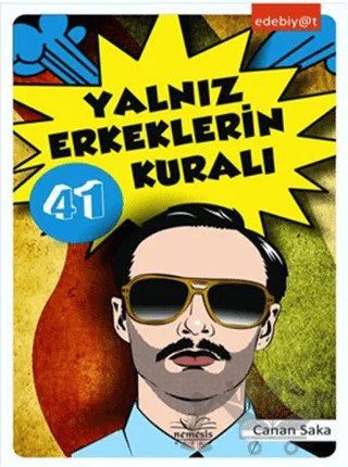 Yalnız Erkeklerin 41 Kuralı – Canan Saka – Nemesis Kitap kitap kapağı