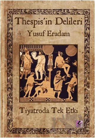Thespis’in Delileri – Yusuf Eradam – Efil Yayınevi kitap kapağı
