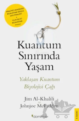 Kuantum Sınırında Yaşam – Jim Al-Khalili, Johnjoe-McFadden – Domingo Yayınevi kitap kapağı