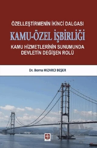 Özelleştirmenin İkinci Dalgası Kamu-Özel İşbirliği – Berna Hızarcı Beşer – Ekin Basım Yayın kitap kapağı