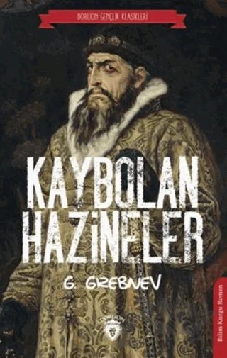 Kaybolan Hazineler – G. Grebnev – Dorlion Yayınları kitap kapağı