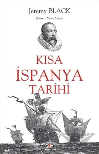 Kısa İspanya Tarihi – Jeremy Black – Say Yayınları kitap kapağı