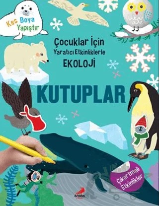 Kutuplar - Çocuklar İçin Yaratıcı Etkinliklerle Ekoloji – Yoo Gye Soon – Erdem Çocuk kitap kapağı