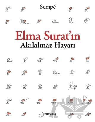 Elma Surat'ın Akılalmaz Hayatı – Jean Jacques Sempe – Desen Yayınları kitap kapağı