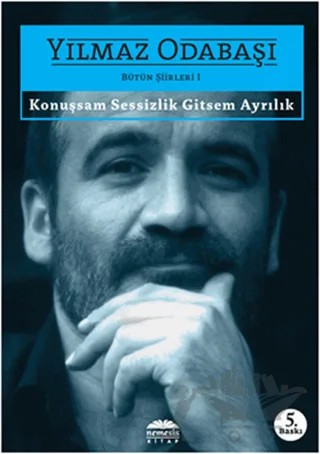 Konuşsam Sessizlik Gitsem Ayrılık – Yılmaz Odabaşı – Nemesis Kitap kitap kapağı