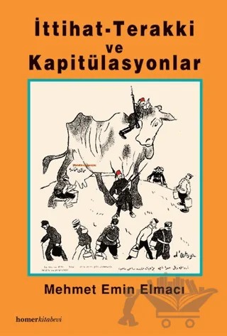İttihat - Terakki ve Kapitülasyonlar – Mehmet Emin Elmacı – Homer Kitabevi kitap kapağı