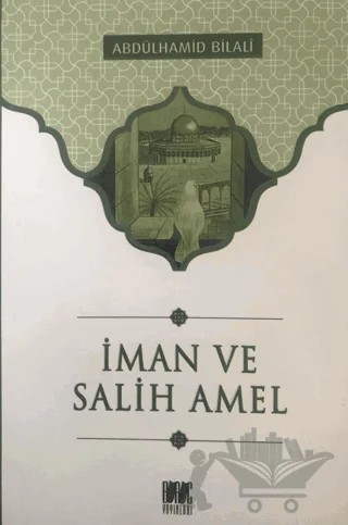 İman ve Salih Amel – Abdülhamid Bilali – Buruç Yayınları kitap kapağı