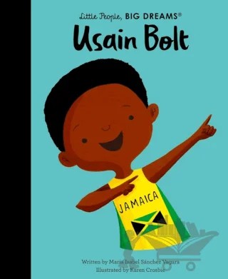Little People, Big Dreams: Usain Bolt – Maria Isabel Sanchez Vegara – FRANCES LINCOLN kitap kapağı