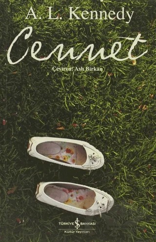 Cennet – A.L. Kennedy – İş Bankası Kültür Yayınları kitap kapağı