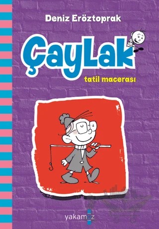 Çaylak - Tatil Macerası – Deniz Eröztoprak – Yakamoz Yayınevi kitap kapağı