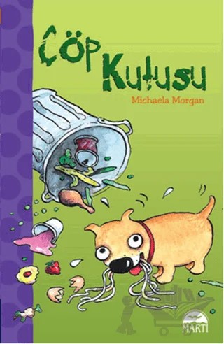 Çöp Kutusu – Michaela Morgan – Martı Çocuk Yayınları kitap kapağı