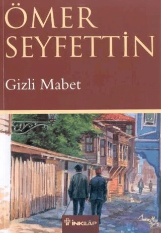 Gizli Mabet – Ömer Seyfettin – İnkılap Kitabevi kitap kapağı